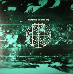 Illum Sphere : The Plan Is Dead (12")