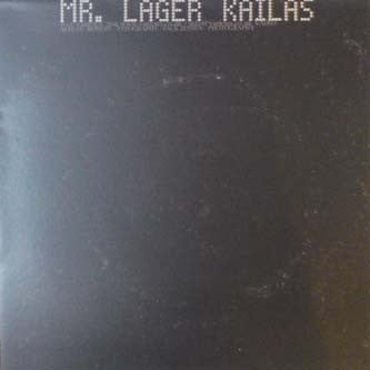 Mr. Lager : Kailas (12")