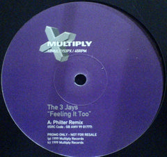 The 3 Jays : Feeling It Too (2x12", Promo)