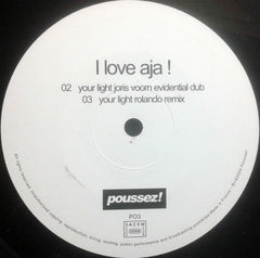 I Love Aja ! : Your Light (12")