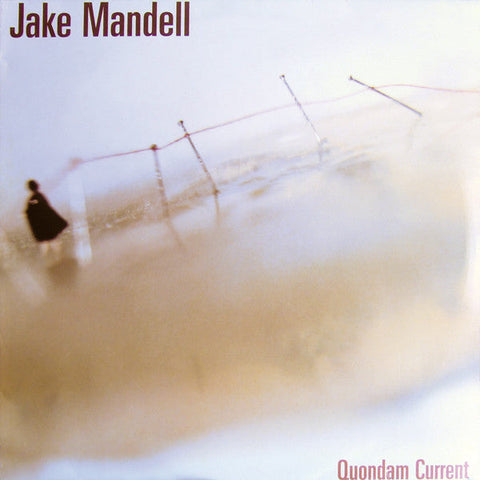 Jake Mandell : Quondam Current (2x12", Album)