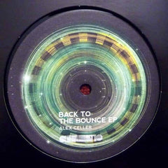 Alex Celler : Back To The Bounce EP (12", EP)