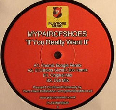 MyPairOfShoes : If You Really Want It (12")