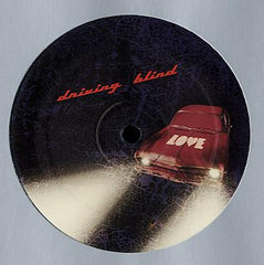 Unknown Artist : Driving Blind (12", S/Sided)
