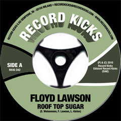 Floyd Lawson (2) : Roof Top Sugar / I Ain't Going Nowhere (7")