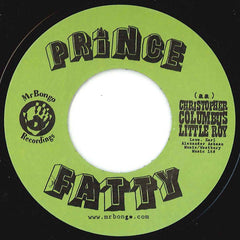 Prince Fatty : Dry Your Tears / Christopher Columbus (7", Single)