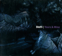 Steffi (8) : Yours & Mine (CD, Album, Dig)