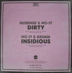Nusense (3) & NC-17 / NC-17 & Grimm (9) : Dirty / Insidious (12", Promo)