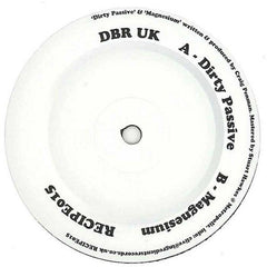DBR UK : Dirty Passive / Magnesium (12")