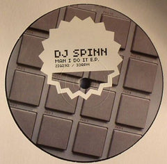 DJ Spinn : Man I Do It E.P. (12", EP)