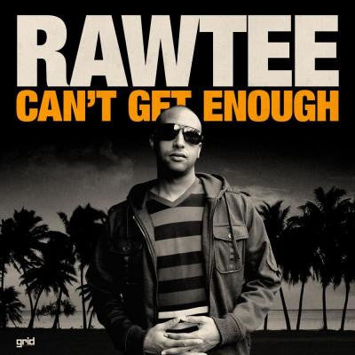Rawtee : Can't Get Enough / Throwing Stars (12")