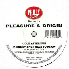 DJ Pleasure & DJ Origin : Dub After Dub / Something I Need To Know (12")