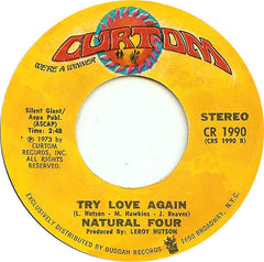 The Natural Four : Can This Be Real / Try Love Again (7")