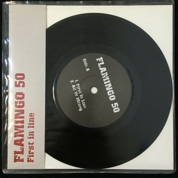 Flamingo 50 : First In Line (7", Ltd)