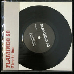 Flamingo 50 : First In Line (7", Ltd)