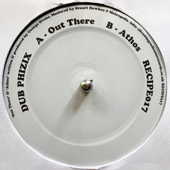 Dub Phizix : Out There / Athos (12")