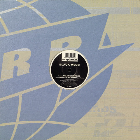 Black Mojo : Mojo's Workin' (12")