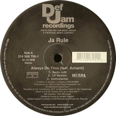 Ja Rule : Always On Time / Worldwide Gangsta (12")