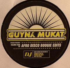 Guynamukat : Afro Disco Boogie Edits Volume Four (12", Promo, Unofficial)