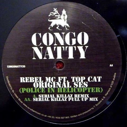 Rebel MC Ft. Top Cat : Original Ses (Police In Helicopter) (Serial Killaz Mixes) (12")