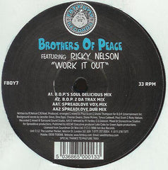 Brothers Of Peace* Featuring Ricky Nelson : Work It Out (12")
