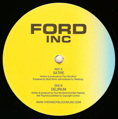 Ford Inc : Satire / Delirium (12")