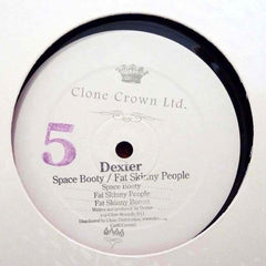 Dexter : Space Booty / Fat Skinny People (12", W/Lbl, Sta)