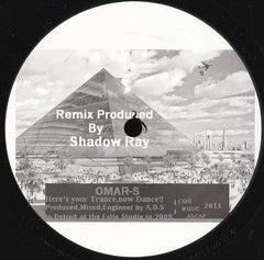Omar-S : Here's Your Trance, Now Dance!! (12", S/Sided, Ltd)