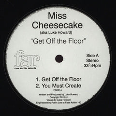 Miss Cheesecake : Get Off The Floor (12")