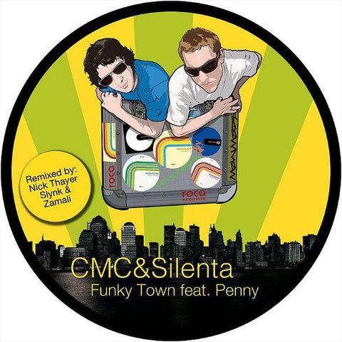 CMC & Silenta : Funky Town (12")