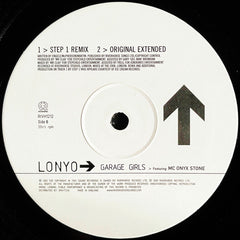 Lonyo Featuring MC Onyx Stone : Garage Girls (Featuring Mixes By Sunship + Step 1) (12")