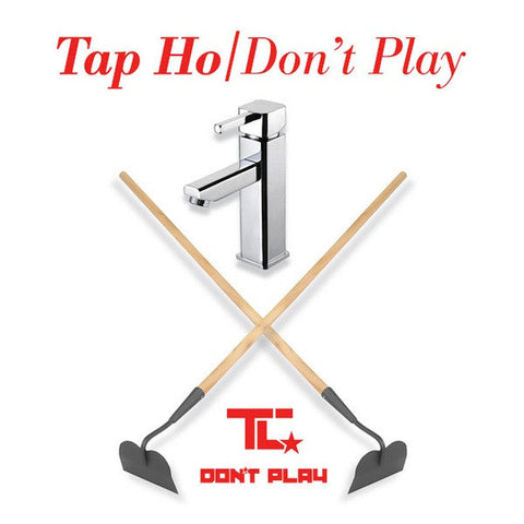 T.C. (2) : Tap Ho / Don't Play (12")