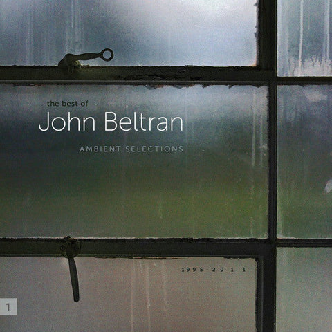 John Beltran : The Best Of: Ambient Selections 1995 - 2011 (3xLP, Comp)