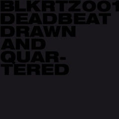 Deadbeat : Drawn And Quartered (2x12", Album)