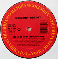Gregory Abbott : Let Me Be Your Hero (12")