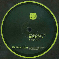 Dub Phizix : Break It / Four (10")