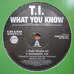 T.I. : What You Know (12", Promo)