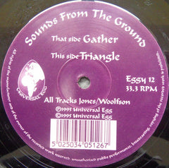 Sounds From The Ground : Gather (12")