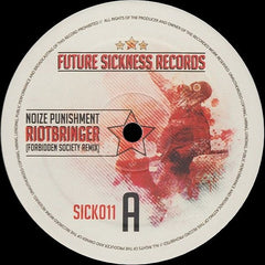 Noize Punishment / Switch Technique & Forbidden Society : Riotbringer (Forbidden Society Remix) / Shelter (12")