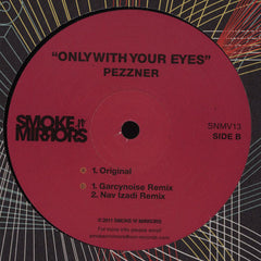 Pezzner : Only With Your Eyes (12")