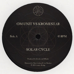 Om Unit vs. Kromestar : Solar Cycle (12")
