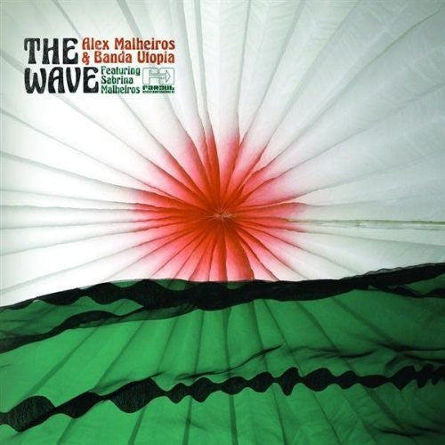 Alex Malheiros & Banda Utopia Feat. Sabrina Malheiros : The Wave (LP, Album)