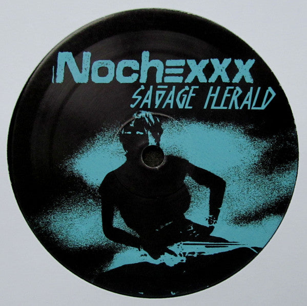 Nochexxx : Savage Herald / Charro (12")