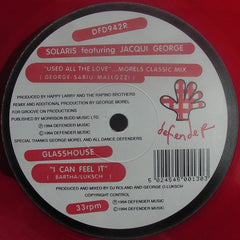 Solaris (20) / Glasshouse (4) : Used All The Love  (George Morel Classic Remix) / I Can Feel It (12", Cle)