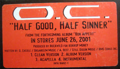 O.C. : Half Good, Half Sinner (12", Promo)