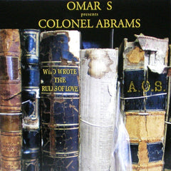 Omar-S Presents Colonel Abrams : Who Wrote The Rules Of Love (12")