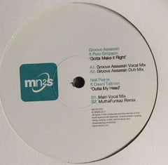 Groove Assassin Ft Pete Simpson (2) / Neil Pierce Ft Dawn Tallman : Gotta Make It Right / Outta My Head (12")