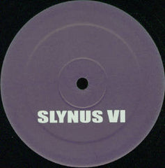 Slynus : Slynus VI (12")
