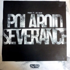 Phobia (8) Ft. Zoe Hakin / Phobia (8) : Polaroid / Severance (12")