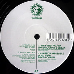 David Boomah & Serum (2) / David Boomah : Why They Wanna / Mission Impossible (Von D Remix) (12")